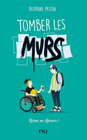 Tomber les murs【電子書籍】[ Delphine Pessin ]