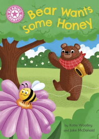 Bear Wants Some Honey Independent Pink 1a【電子書籍】[ Katie Woolley ]