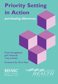 Priority Setting in Action Purchasing Dilemmas【電子書籍】[ Frank Honigsbaum ]