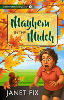 Mayhem in the Mulch