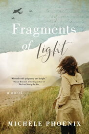 Fragments of Light【電子書籍】[ Michele Phoenix ]