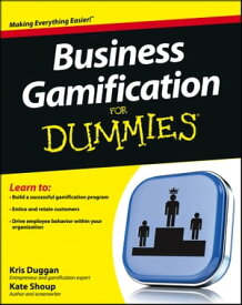 Business Gamification For Dummies【電子書籍】[ Kris Duggan ]