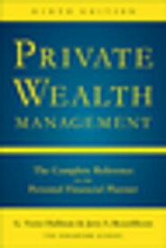 Private Wealth Mangement 9th Ed (PB)【電子書籍】[ G. Victor Hallman ]