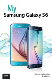 My Samsung Galaxy S6【電子書籍】[ Eric Butow ]