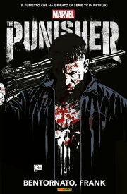 Punisher. Bentornato, Frank (Punisher Collection)【電子書籍】[ Garth Ennis ]