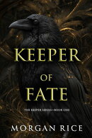 Keeper of Fate (The Keeper SeriesーBook One)