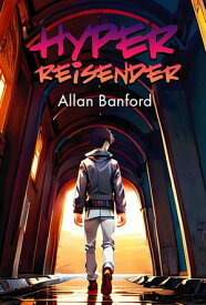 Hyper Reisender【電子書籍】[ Allan Banford ]