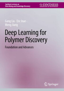 Deep Learning for Polymer Discovery Foundation and Advances
