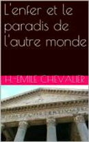 L'enfer et le paradis de l'autre monde