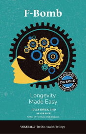 F-Bomb Longevity Made Easy【電子書籍】[ This Day in Music Books ]