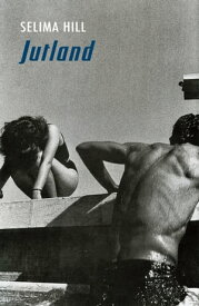 Jutland【電子書籍】[ Selima Hill ]