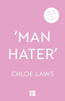 ‘Man Hater’