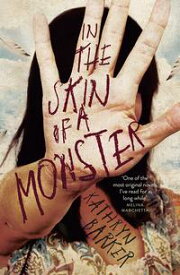 In the Skin of a Monster【電子書籍】[ Kathryn Barker ]