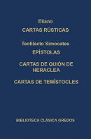 Cartas rústicas. Epístolas. Cartas de Quión de Heraclea. Cartas de Temístocles.