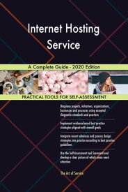 Internet Hosting Service A Complete Guide - 2020 Edition【電子書籍】[ Gerardus Blokdyk ]