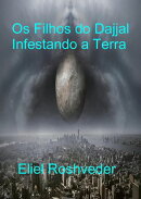 Os Filhos do Dajjal Infestando a Terra