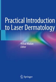 Practical Introduction to Laser Dermatology【電子書籍】