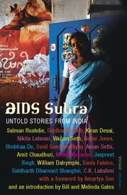 Aids Sutra Untold Stories from India【電子書籍】[ Random House ]