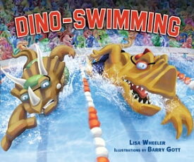 Dino-Swimming【電子書籍】[ Lisa Wheeler ]