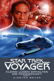 Star Trek - Voyager 12: Kleine L?gen erhalten die Feindschaft 1【電子書籍】[ Kirsten Beyer ]