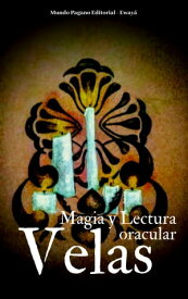 Velas Magia y lectura【電子書籍】[ Juan Marcos Romero Fiorini ]