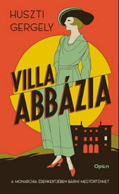 Villa Abb?zia【電子書籍】[ Huszti Gergely ]