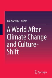 A World After Climate Change and Culture-Shift【電子書籍】