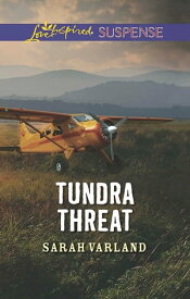Tundra Threat【電子書籍】[ Sarah Varland ]