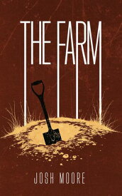 The Farm 【電子書籍】[ Josh Moore ]