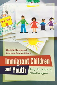 Immigrant Children and Youth Psychological Challenges【電子書籍】