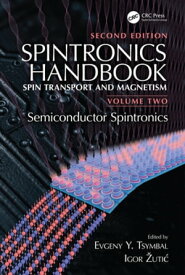 Spintronics Handbook, Second Edition: Spin Transport and Magnetism Volume Two: Semiconductor Spintronics【電子書籍】