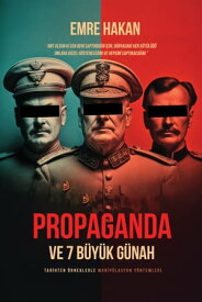 Propaganda ve 7 B?y?k G?nah【電子書籍】[ EMRE HAKAN ]
