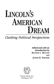 Lincoln's American Dream【電子書籍】[ Kenneth L. Deutsch; Joseph Fornieri ]
