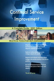 Continual Service Improvement A Complete Guide - 2021 Edition【電子書籍】[ Gerardus Blokdyk ]