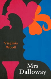 Mrs Dalloway (Legend Classics)【電子書籍】[ Virginia Woolf ]