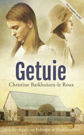 Getuie【電子書籍】[ Christine Barkhuizen-le Roux ]