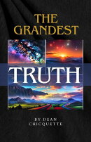 The Grandest Truth