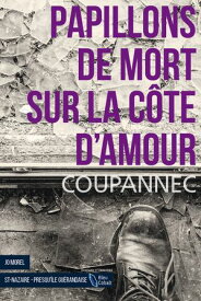 Papillons de mort sur la C?te d'Amour【電子書籍】[ Roger Coupannec ]