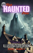 GKP Most Haunted Places Series 1: Illustrated Edition - Volume 2