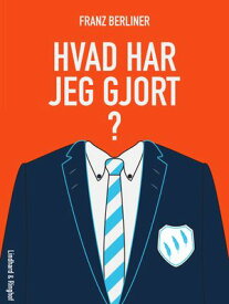 Hvad har jeg gjort?【電子書籍】[ Bibi Berliner ]