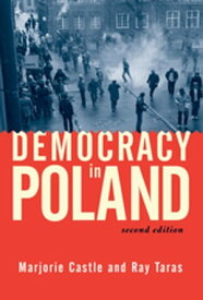 Democracy In Poland Second Edition【電子書籍】[ Raymond Taras ]