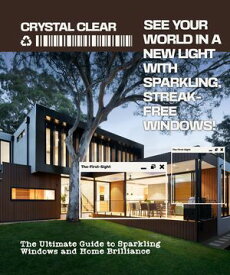 Crystal Clear: The Ultimate Guide to Sparkling Windows and Home Brilliance【電子書籍】[ DuBah Fusion ]