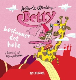 Betty 2 - Betty bestemmer det hele - Lyt&l?s【電子書籍】[ Rasmus Bregnh?i ]