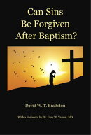 Can Sins Be Forgiven after Baptism?