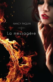 La messag?re【電子書籍】[ Nancy Paquin ]