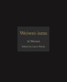 Weiwei-isms【電子書籍】[ Weiwei Ai ]