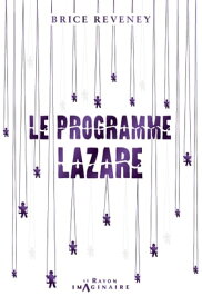 Le Programme Lazare【電子書籍】[ Brice Reveney ]