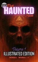 GKP Most Haunted Places Series 1: Illustrated Edition - Volume 1