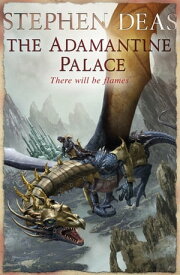 The Adamantine Palace【電子書籍】[ Stephen Deas ]