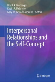 Interpersonal Relationships and the Self-Concept【電子書籍】